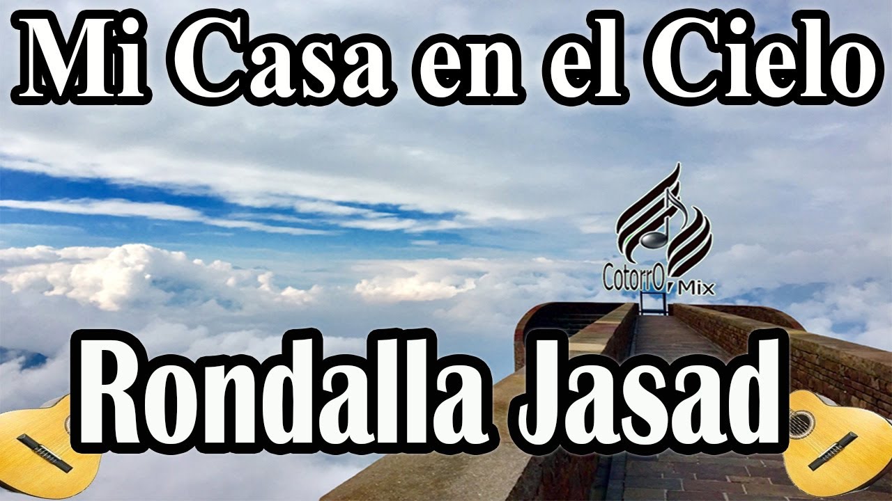 Mi Casa en el Cielo CANTADO \\ Rondalla Jasad