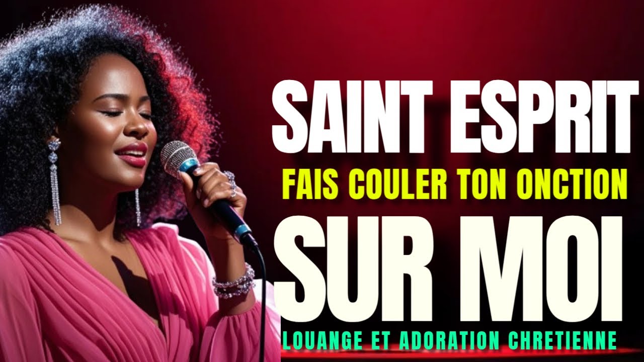 INTIMIT&Eacute; AVEC LE SAINT ESPRIT &ndash; FAIS COULER TON ONCTION SUR MOI : LOUANGE ET ADORATION CHR&Eacute;TIENNE