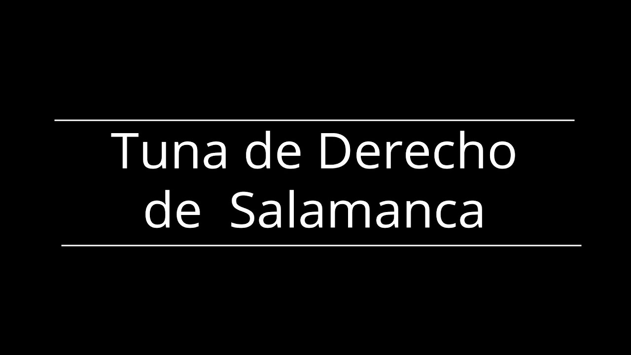 14 - Tuna de Derecho de  Salamanca  HD