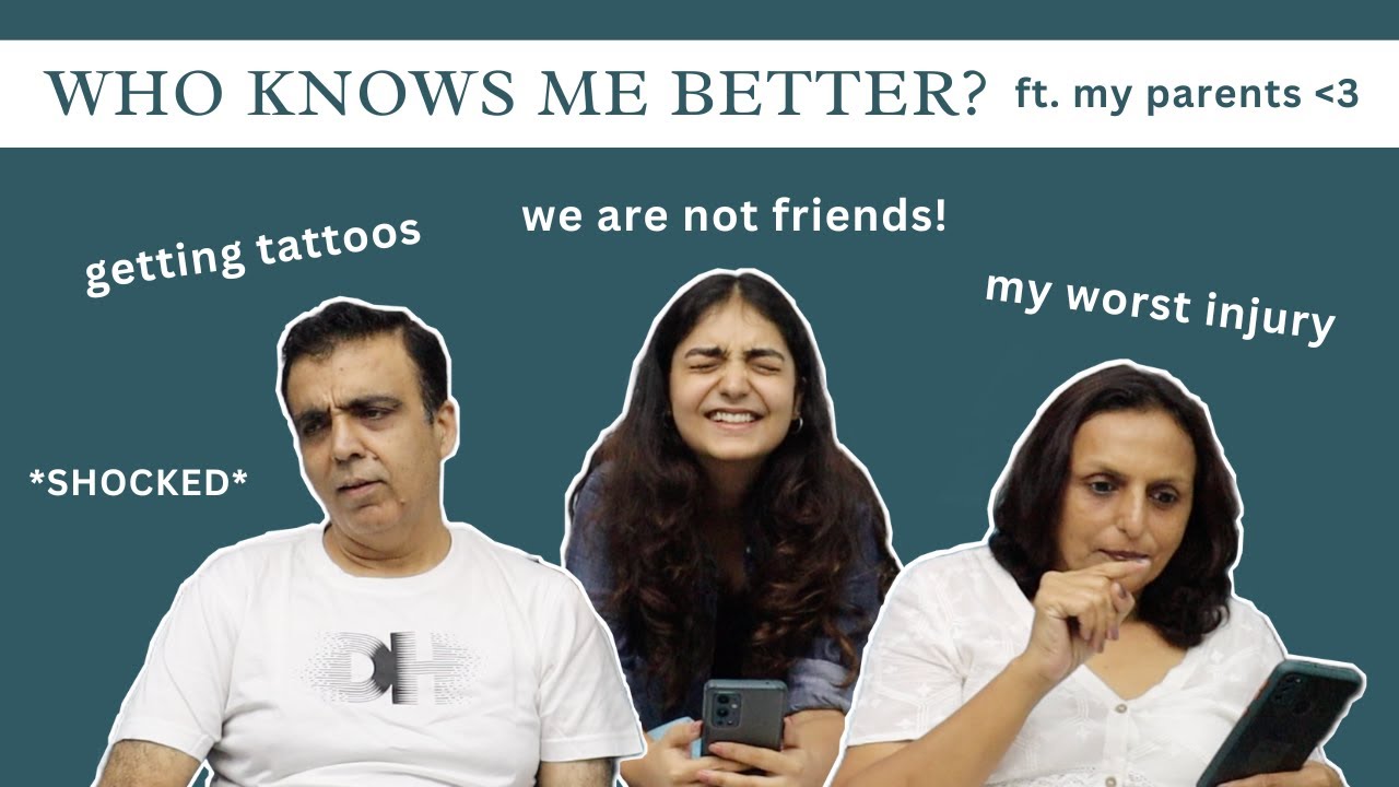 Who knows me better? ft. my desi parents | Tattoos, dates, food & more