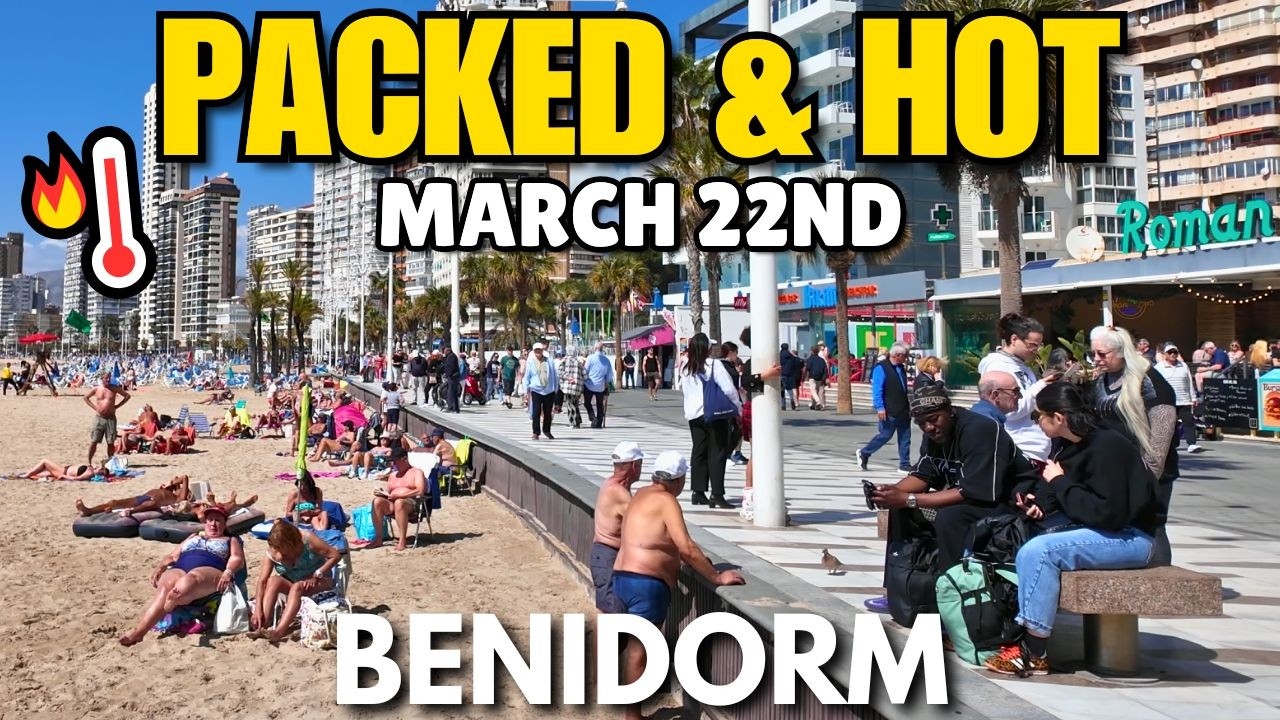 Benidorm - PACKED Levante Beach & Full Terraces! 🥵🏖️┃HOT Weather Today!