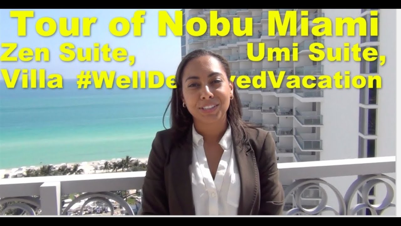 Tour of Nobu Miami  Zen Suite, Umi Suite, Villa #WellDeservedVacation