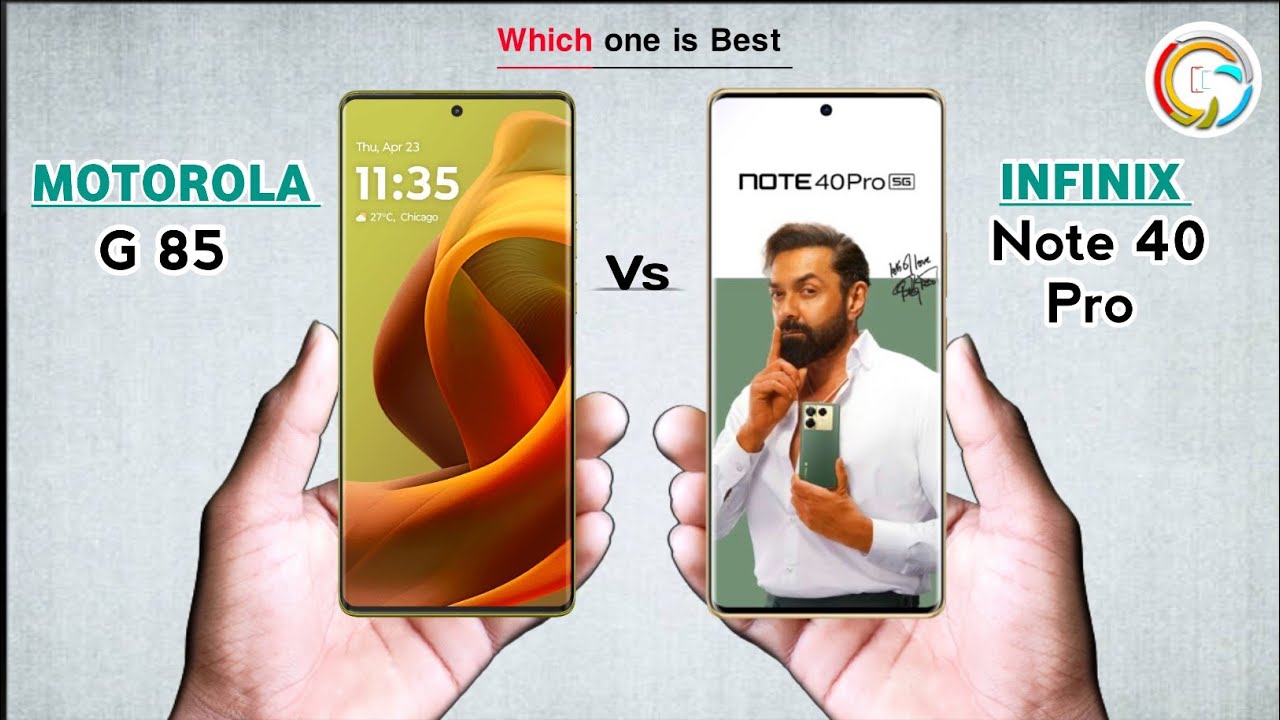 Motorola G85 Vs Infinix Note 40 Pro ⚡ Which one is Best Comparison in Details