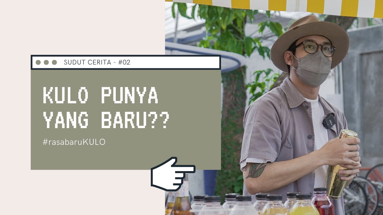 SUDUT CERITA - #02 | KULO Punya yang Baru??