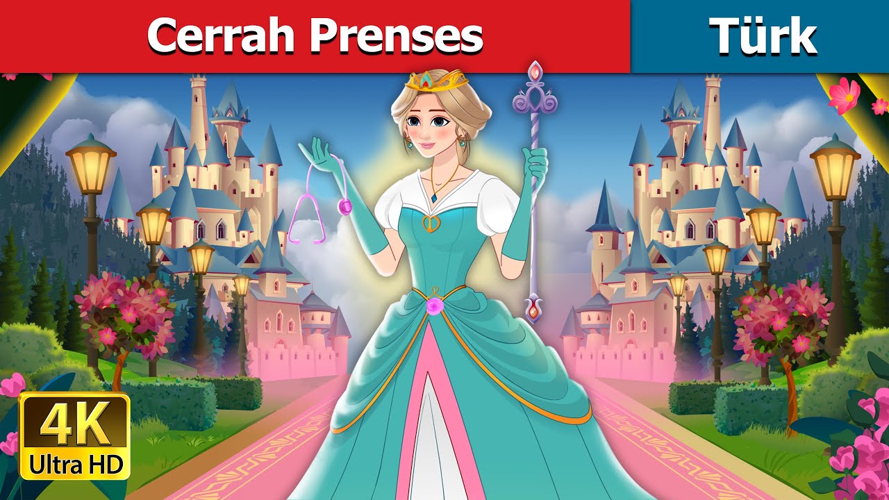 Cerrah Prenses | The Surgeon Princess in Turkish | @T&uuml;rkiyeFairyTales