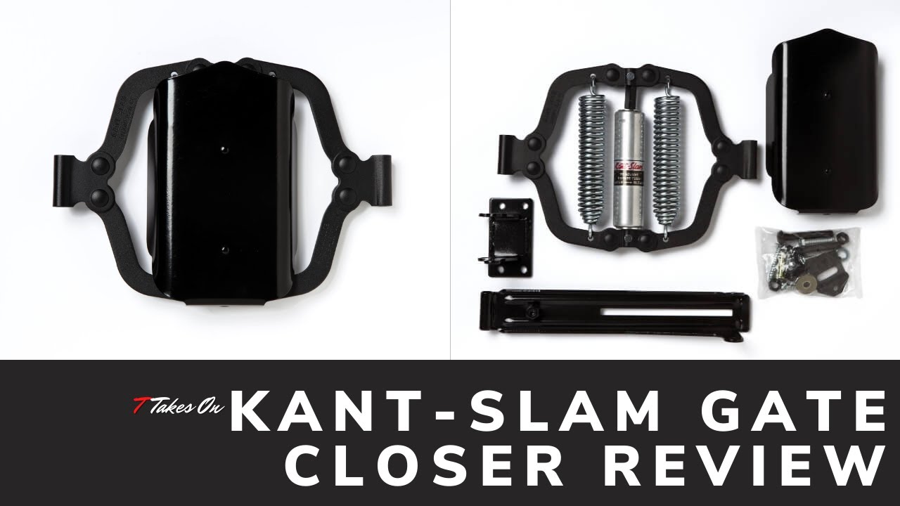 T Takes On: 014 Kant-Slam Gate Closer Review