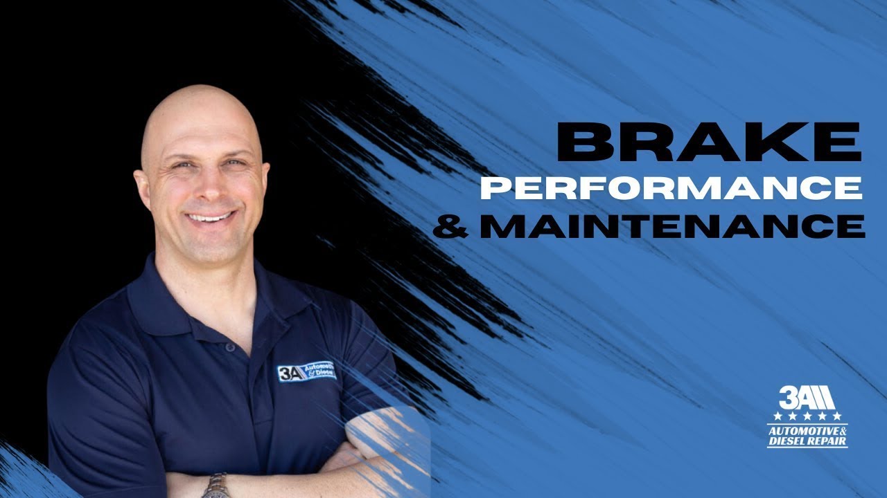 Brake Performance & Maintenance