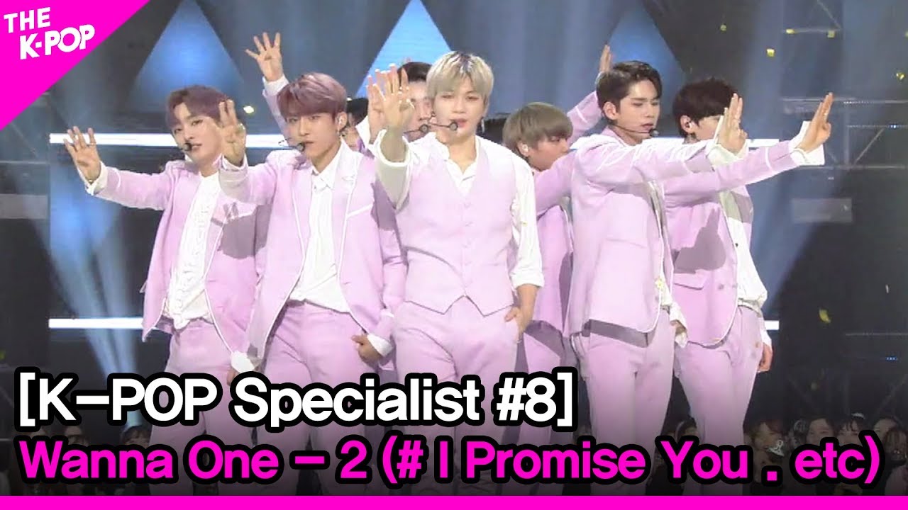 Wanna One - 2 (#I Promise You . etc) [The K-POP Specialist #8]