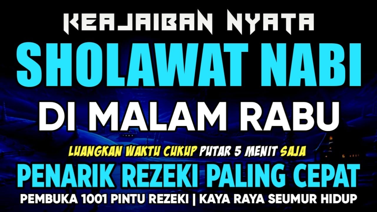 SHOLAWAT PENARIK REZEKI PALING DAHSYAT, Sholawat Nabi Muhammad SAW, SALAWAT JIBRIL PALING MERDU
