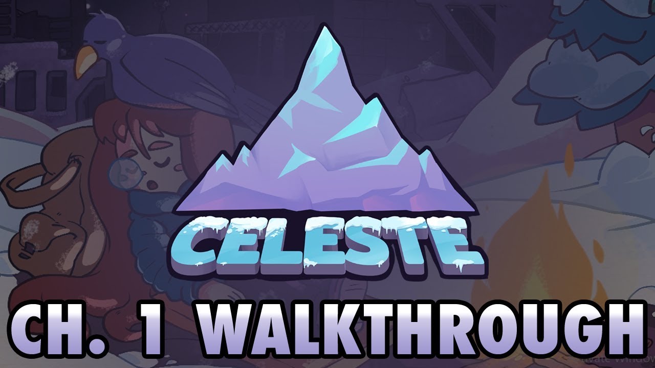 Celeste Chapter 1 All Strawberries & B-Side Unlock Tape Location - Full Gameplay Walkthrough