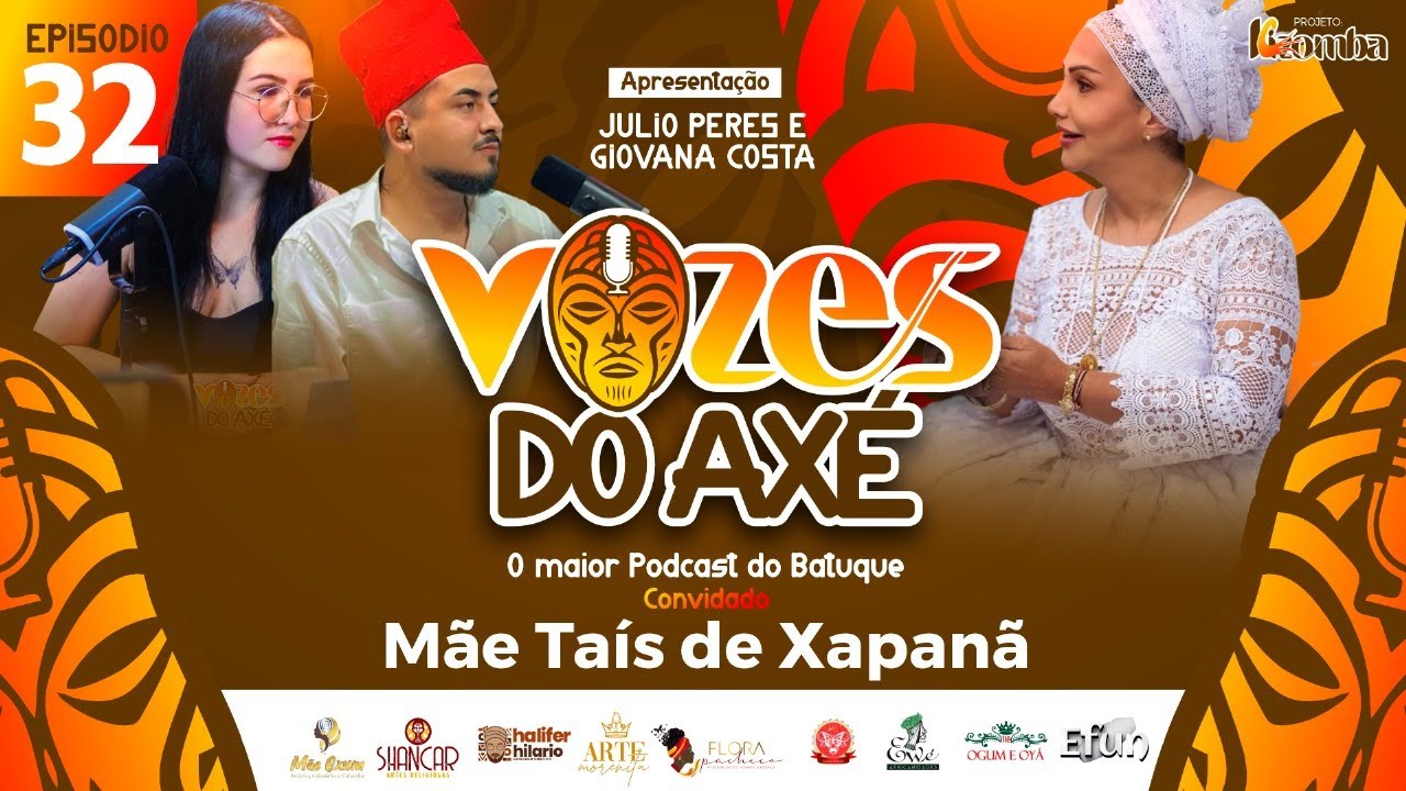 #32 PODCAST VOZES DO AXÉ | MÃE TAIS DE XAPANÃ
