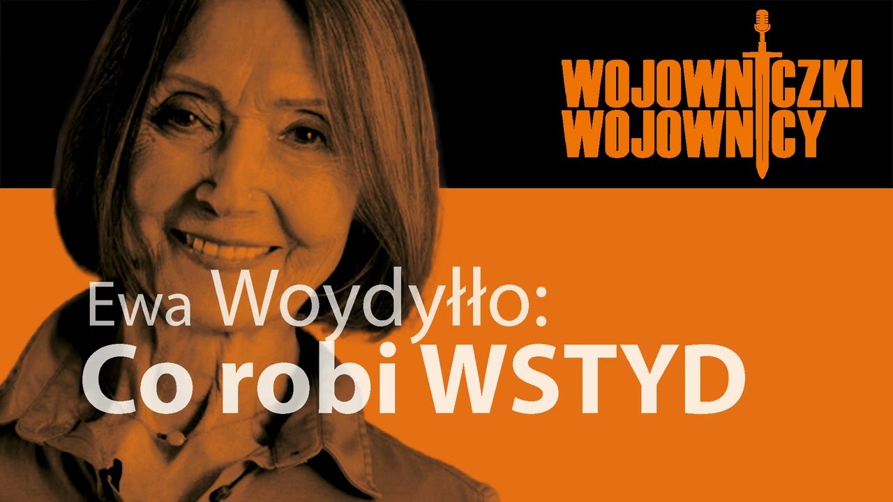 # 88 – Ewa Woydyłło – Co robi (nam) WSTYD (1 paź 2024)