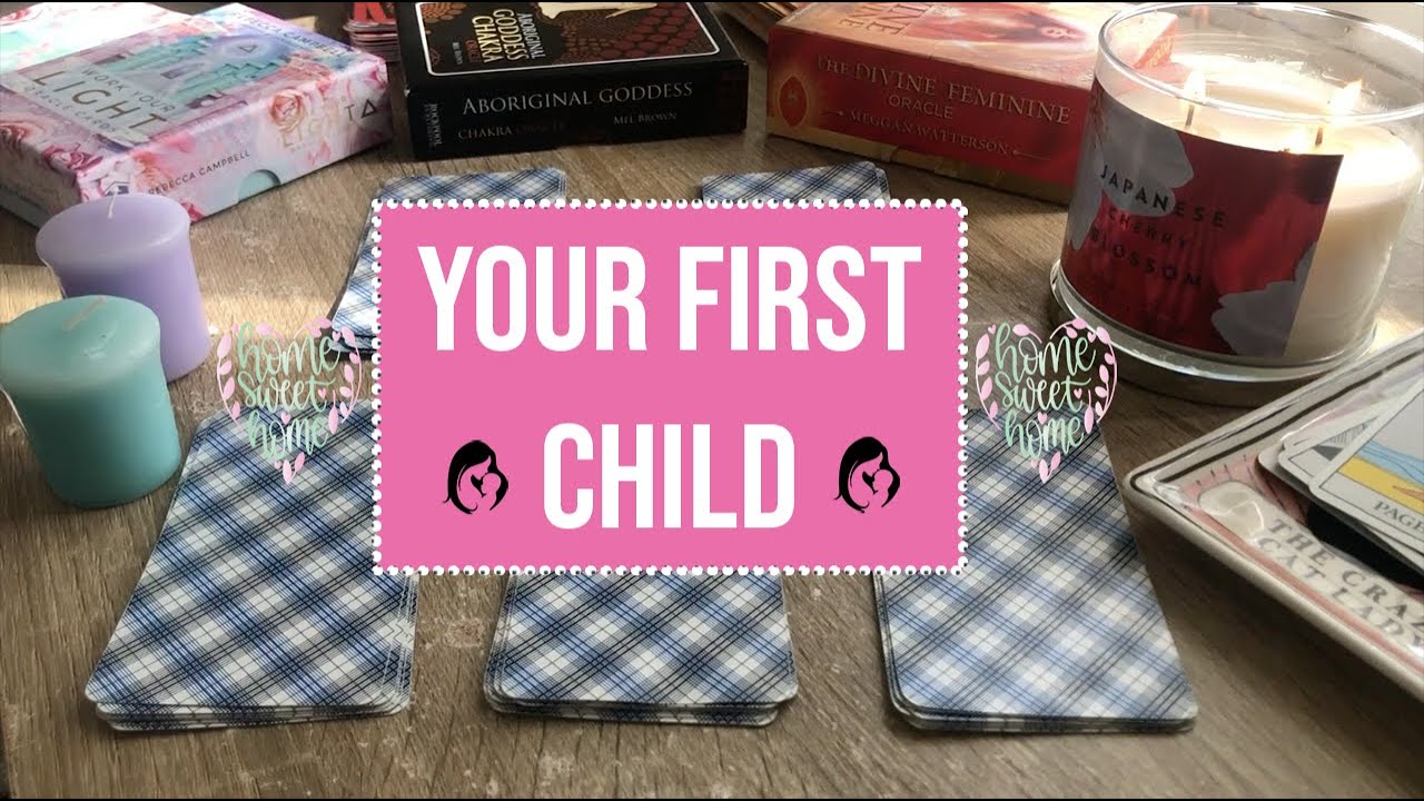 🔮 PICK A CARD: YOUR FIRST CHILD💫 🌞  🎀