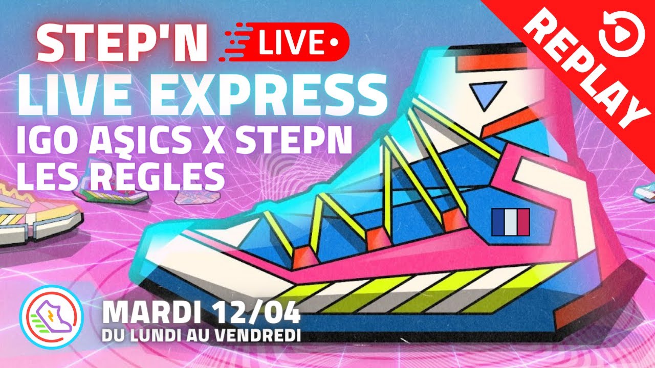 🔴 STEP'N LIVE | Mardi 12/04 | Launchpad ASICS x STEPN x Binance
