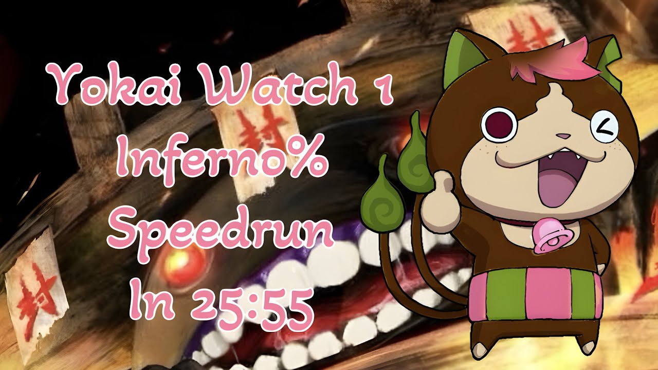 Yokai Watch 1 Inferno% Speedrun in 25:55