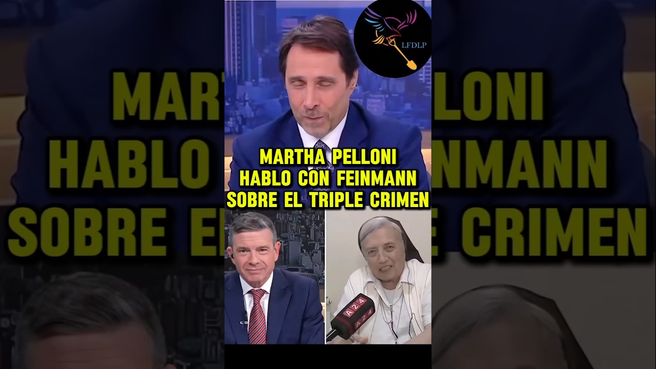 MARTHA PELLONI HABLO CON FEINMANN SOBRE EL TRIPLE CRIMEN #kirchnerismo #milei #agarralapala