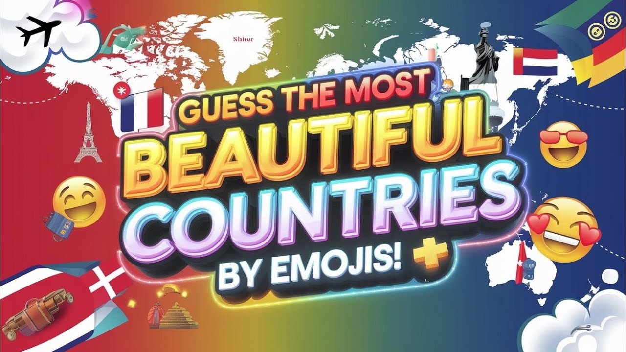 🔥🌍 Guess the Most Beautiful Countries by Emojis! 🏔️✈️🌎