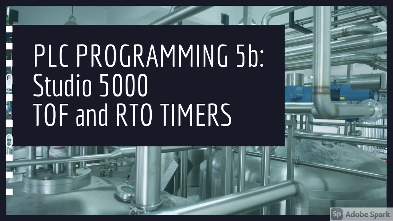 PLC PROGRAMMING VIDEO 5b: TOF and RTO Timers in Studio 5000