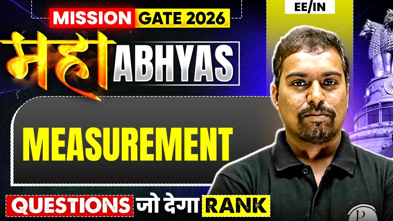 Measurement | Most Asked Questions | EE & IN | GATE 2026 Maha Abhyas