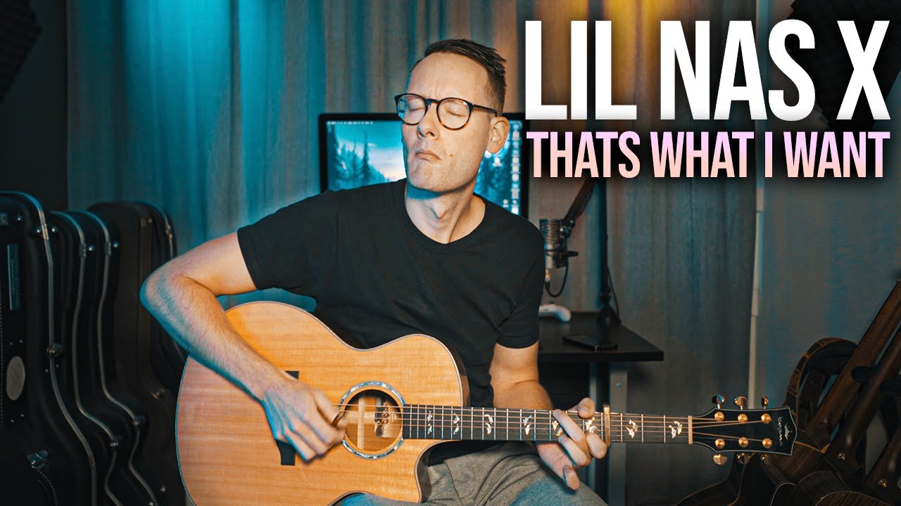 Lil Nas X - THATS WHAT I WANT (Fingerstyle Guitar Cover)