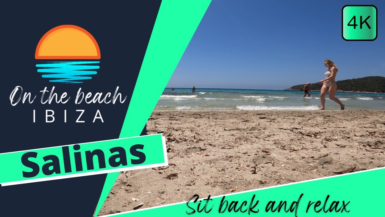 Salinas, On The Beach Ibiza 4K