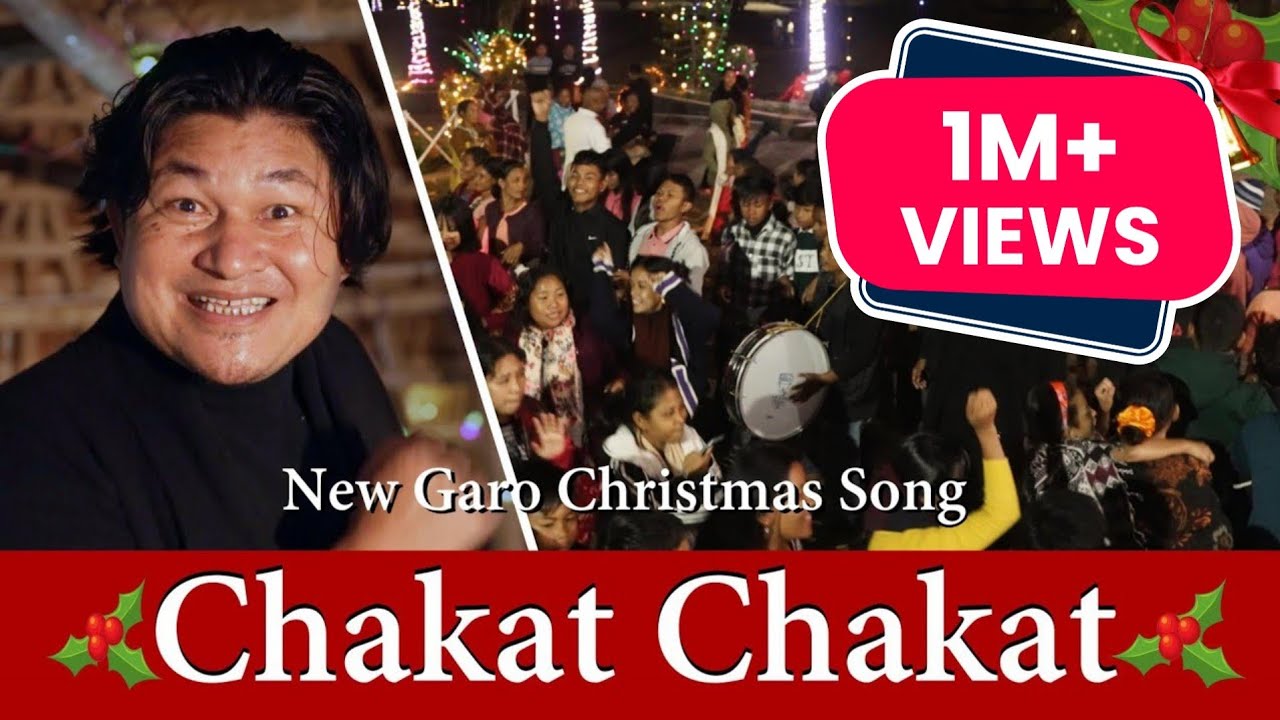 New Garo Christmas Song ~ Chakat Chakat (Official Music Video) | Roni Sangma