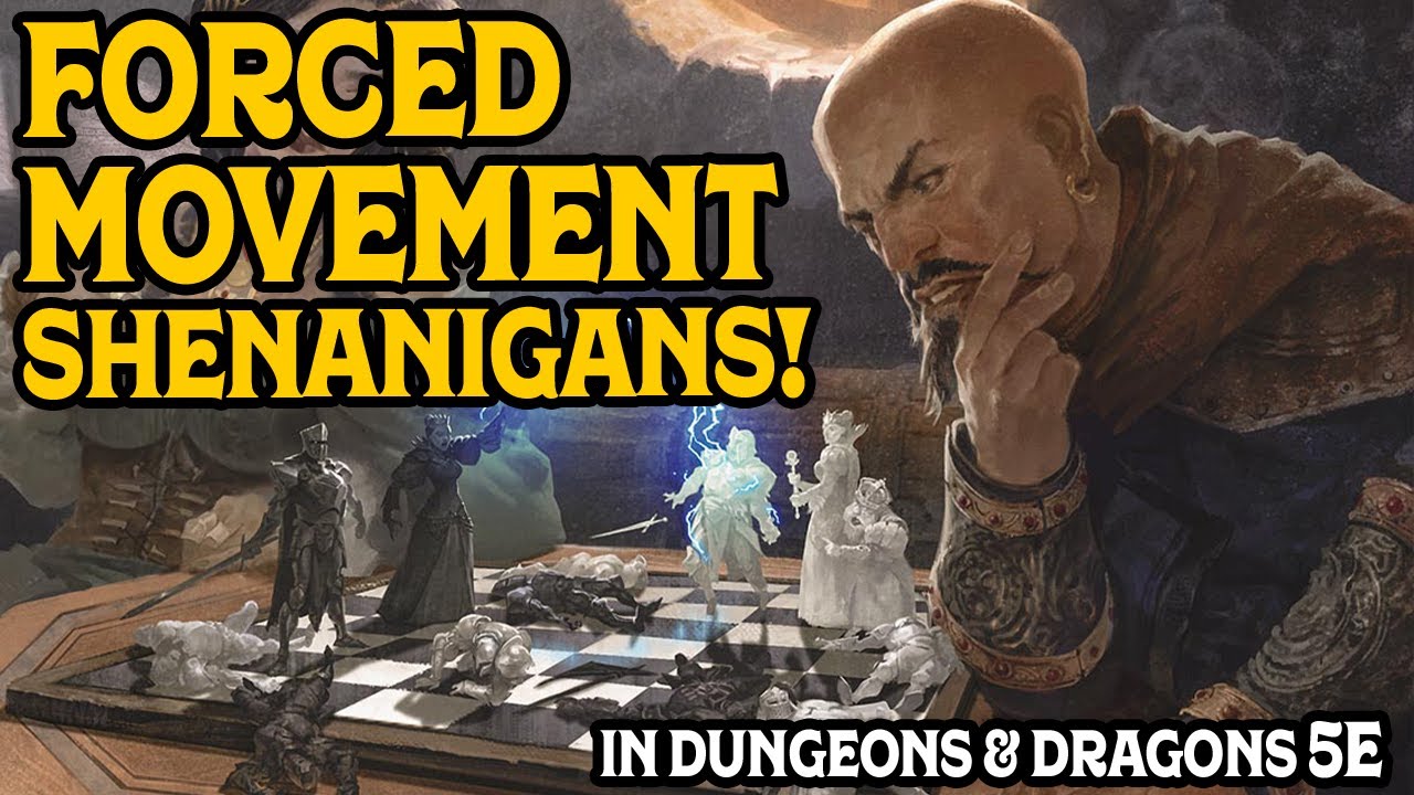 Amazing Combinations for Forced Movement Shenanigans in Dungeons & Dragons 5e