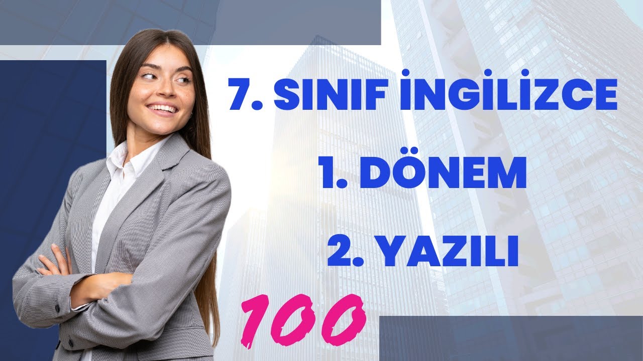 7. SINIF İNGİLİZCE 1. DÖNEM 2. YAZILI AÇIK UÇLU