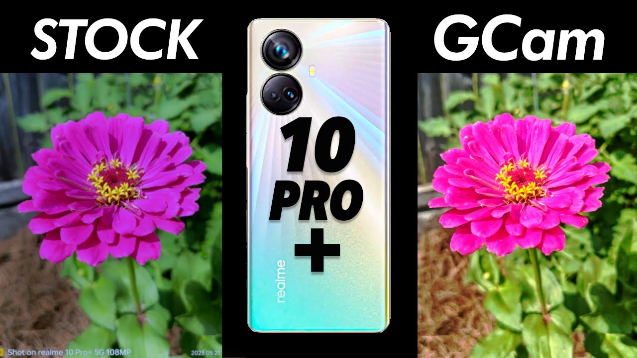 Realme 10 Pro Plus Camera Test! Realme Camera VS GCam!