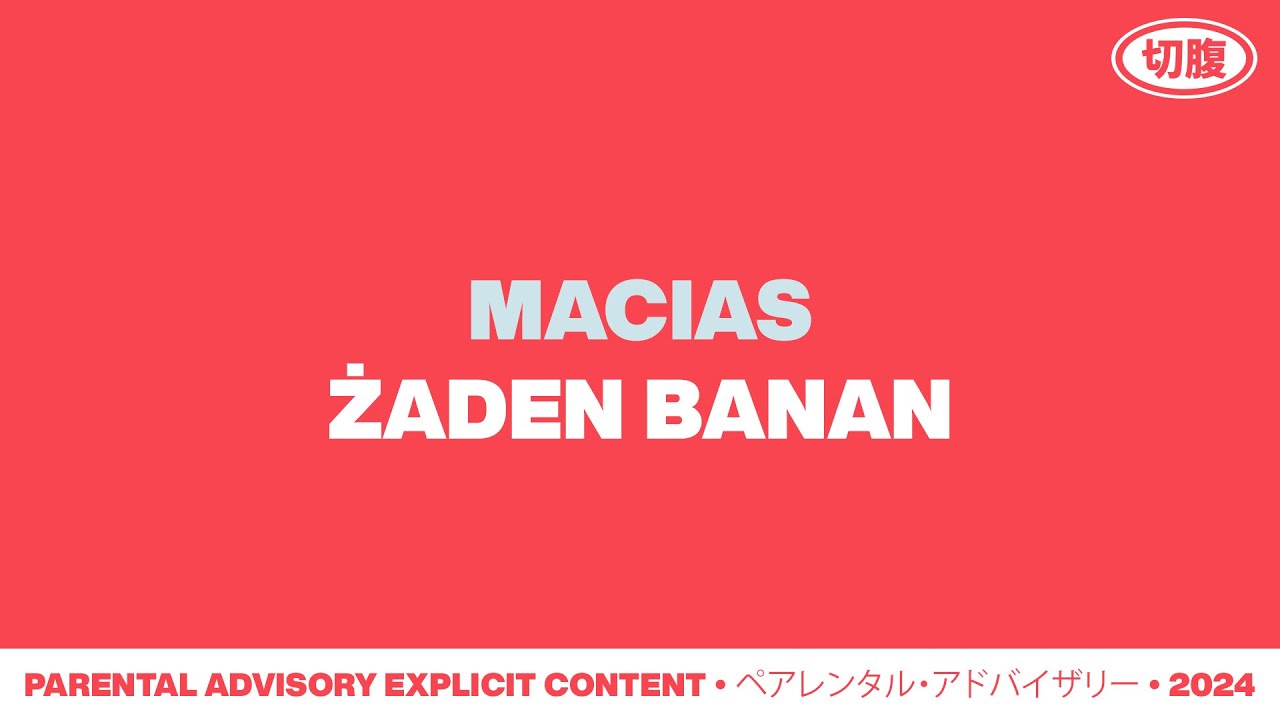 Macias - ŻADEN BANAN [Official Audio]