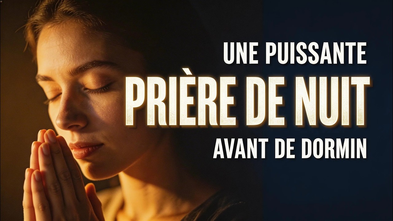 Avant de dormir, écoute cette prière… Dieu agit pendant la nuit
