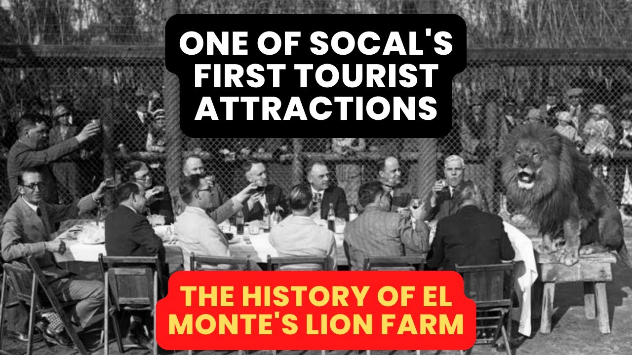 The History of Gay's Lion Farm in El Monte