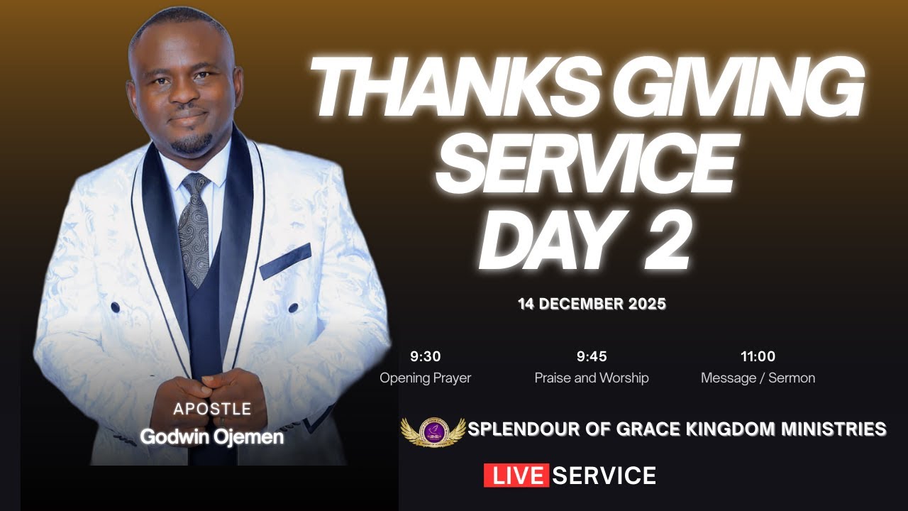 Thanks Giving Service Day 2 | Apostle Godwin Ojemen | 14. Dec. 2025