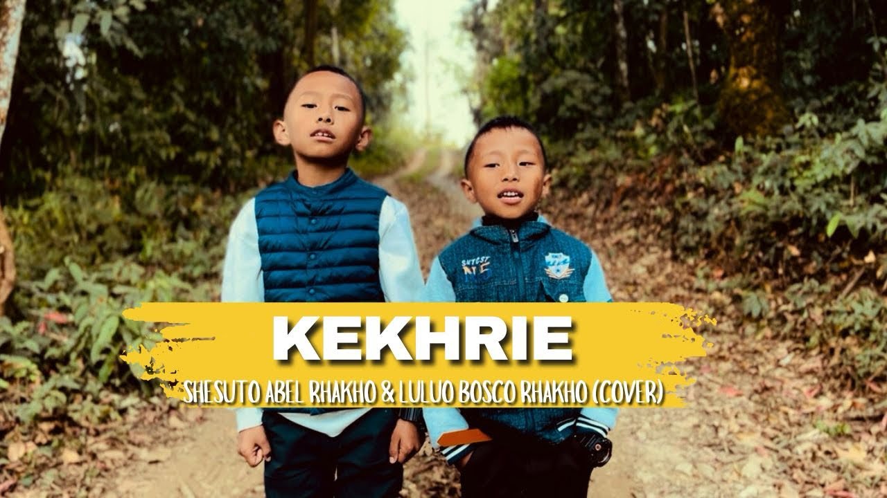 Kekhrie | Methaneilie (Cover) | Shesuto Abel Rhakho & Luluo Bosco Rhakho