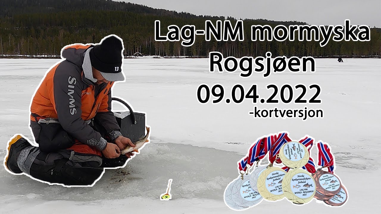 Lag-NM Mormyska, Rogsjøen 09.04.2022 Kortversjon