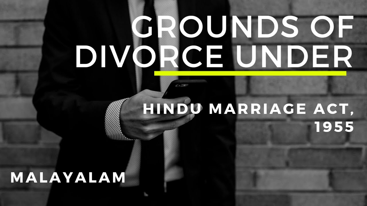 GROUNDS OF DIVORCE UNDER HINDU MARRIAGE ACT, 1955 | WHO CAN APPLY FOR A DIVORCE UNDER HINDU LAW |