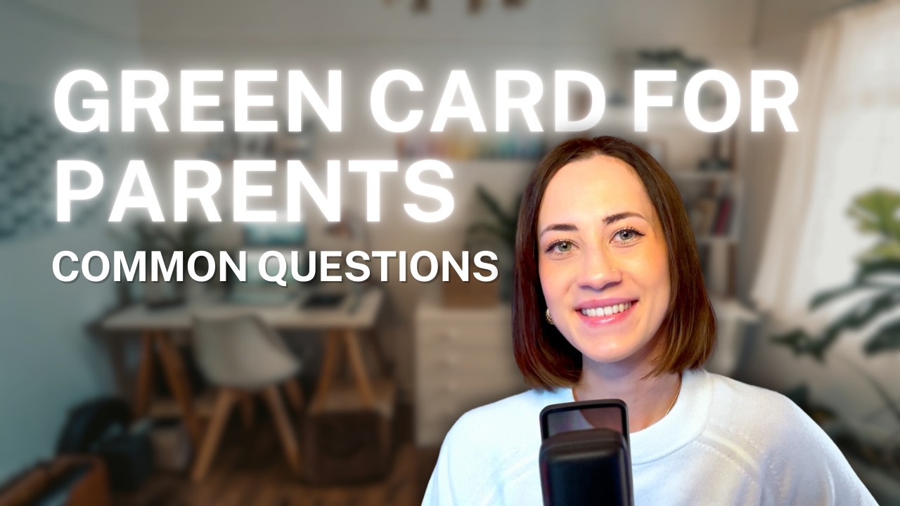 PARENT GREEN CARD All You Need to Know Q&A | Petition I-130 for Parents