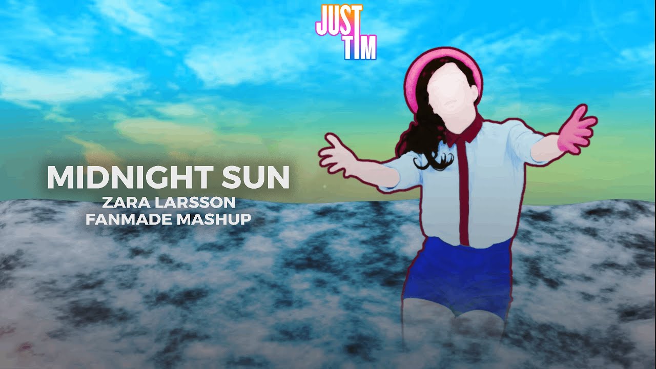 Midnight Sun by Zara Larsson | Birthday Special |  Just Dance Fanmade Mashup