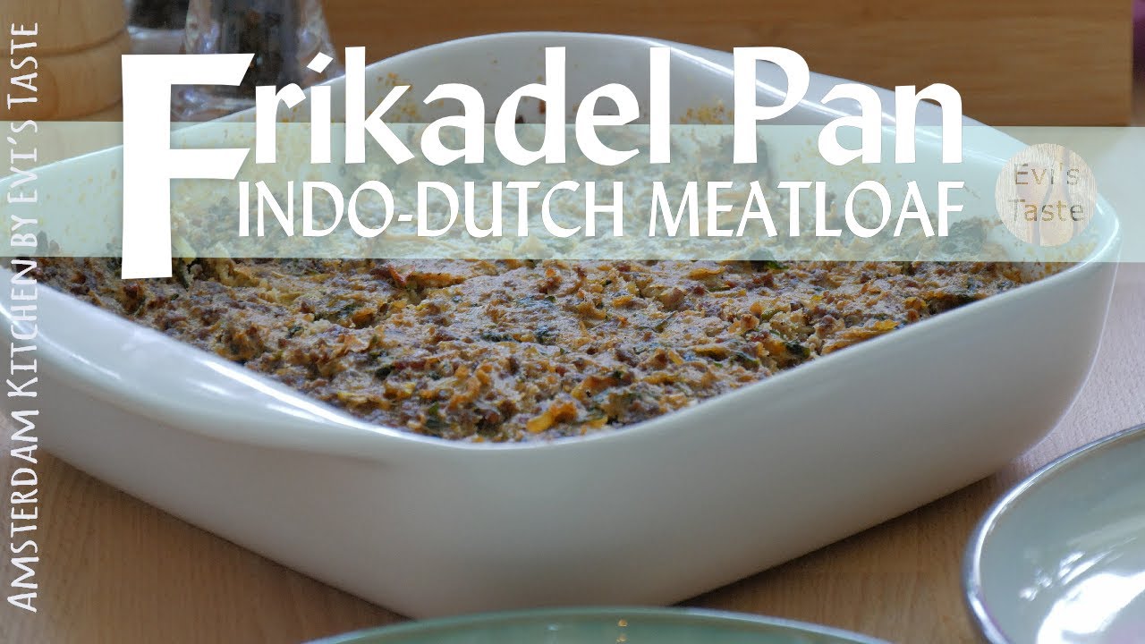 INDISCHE FRIKADEL PAN || PERKEDEL || INDO-DUTCH MEATLOAF