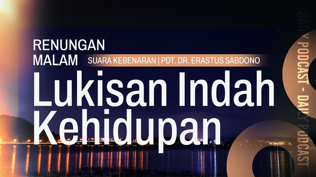 RENUNGAN MALAM | Lukisan Indah Kehidupan