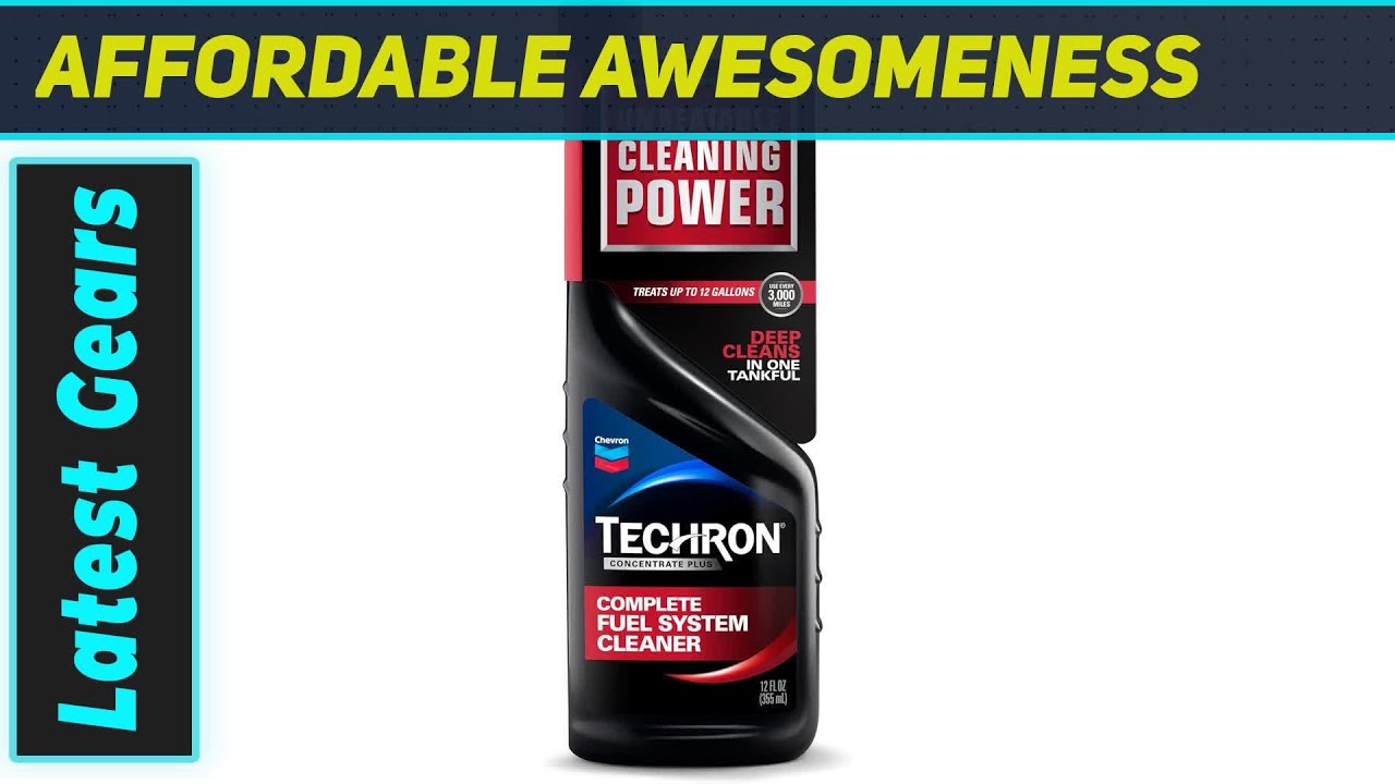 Chevron Techron Concentrate Plus: Ultimate Fuel System Cleaner?