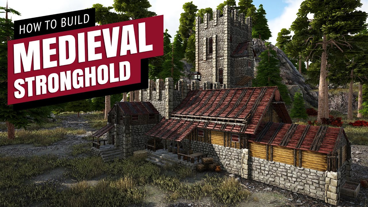 How To Build A Medieval Stronghold - Ark Survival Evolved