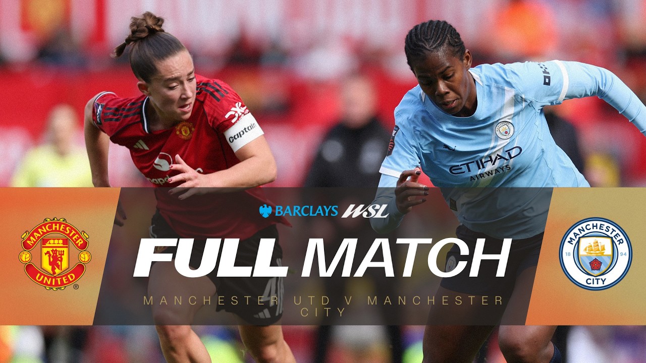 FULL MATCH: Manchester United v Manchester City | Barclays WSL 25/26