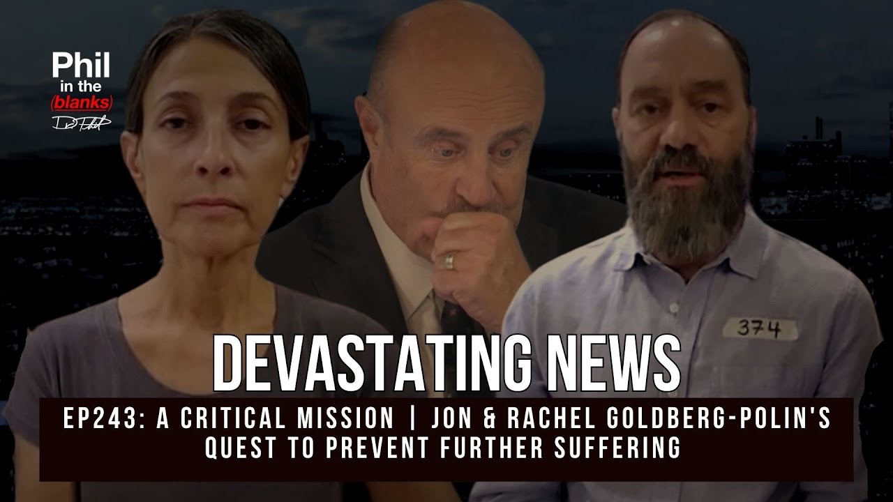 Devastating News | Jon and Rachel Goldberg-Polin | Phil in the Blanks