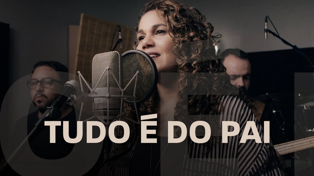 Tudo é do Pai | Eliana Ribeiro