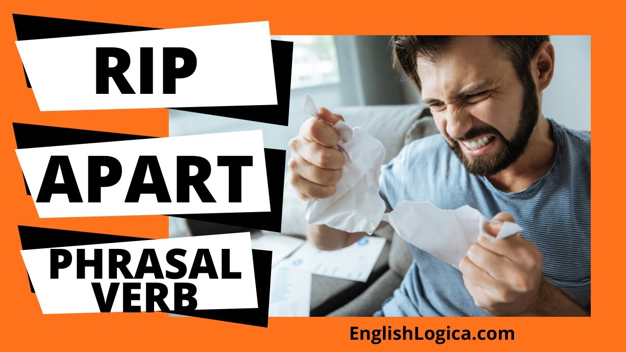 Rip Apart - Phrasal Verb | Top Phrasal Verbs in English | Business English & Everyday Spoken English