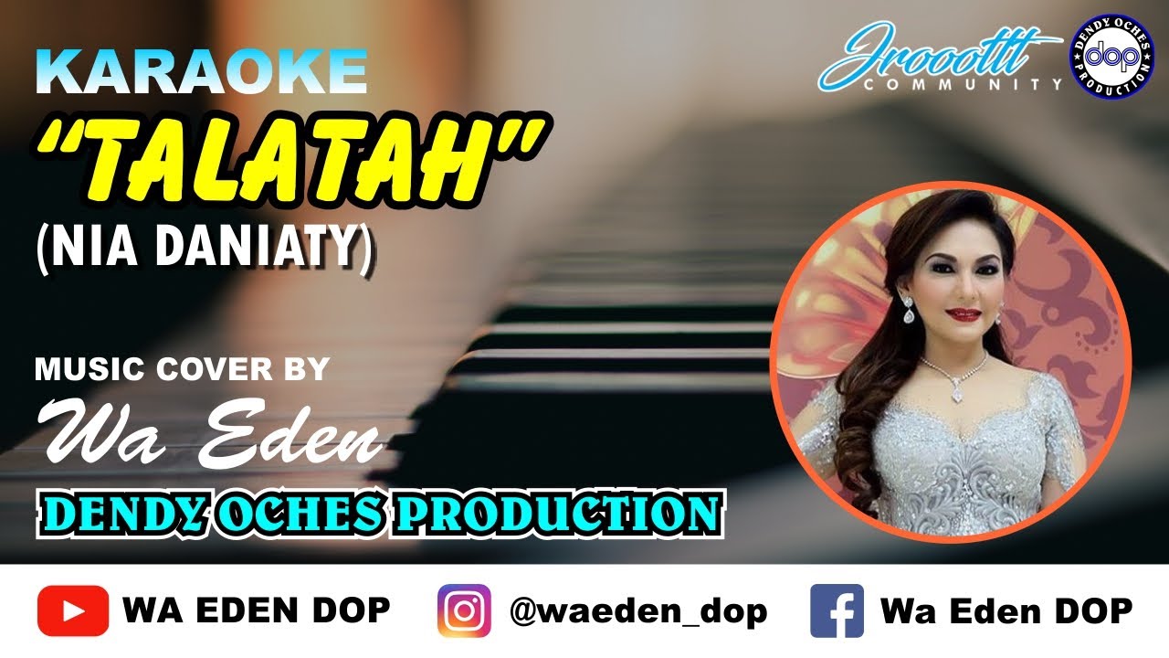 KARAOKE TALATAH - NIA DANIATY │ MUSIC COVER BY WA EDEN
