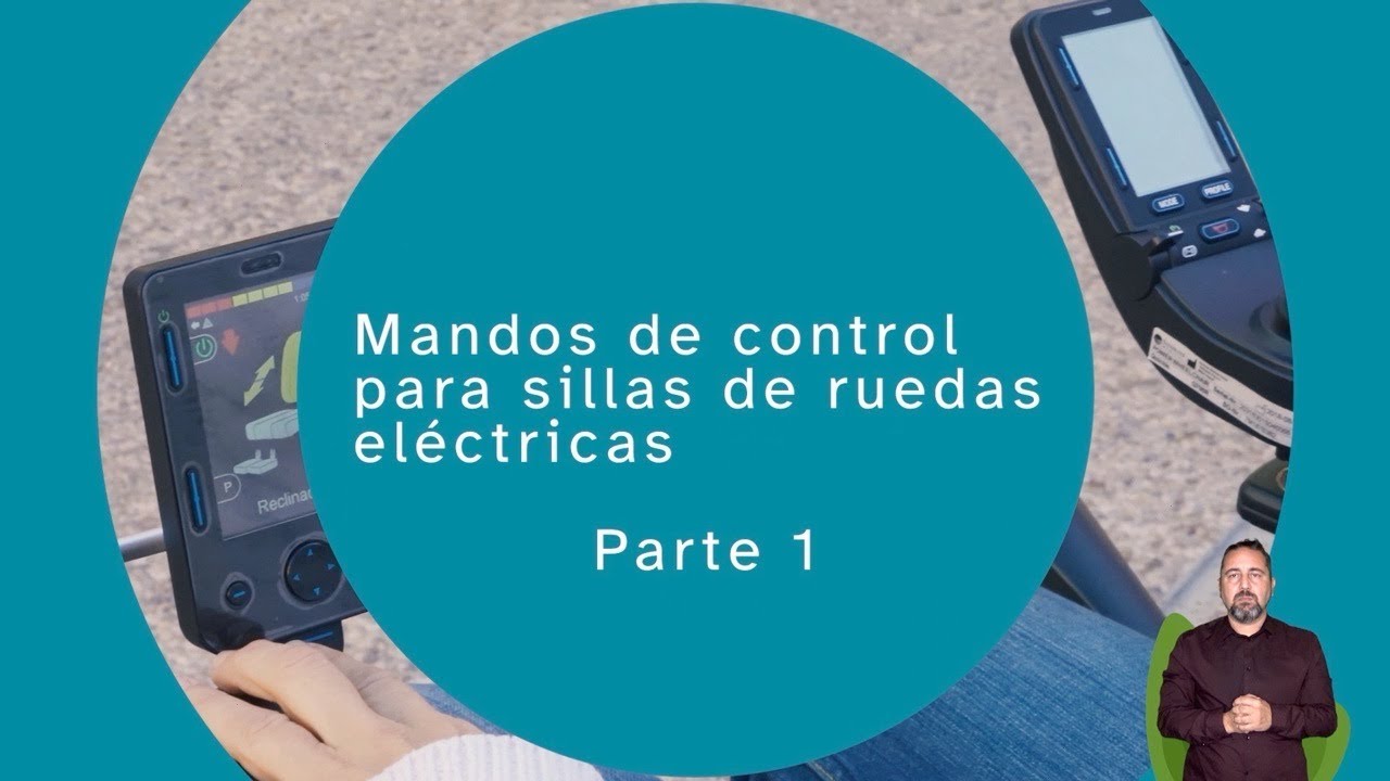 07 Mandos de control para sillas de ruedas eléctricas. Parte 1 de 2 (versión completa)