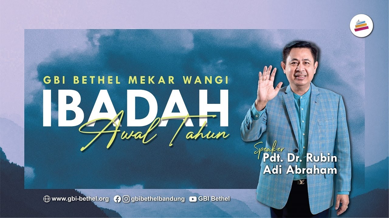 Ibadah Awal Tahun 1 (10.00) - Pdt. Dr. Rubin Adi Abraham, M.Th
