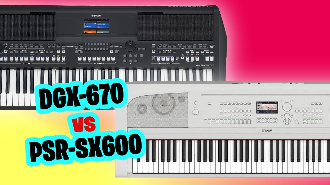 Yamaha DGX-670 против Yamaha PSR-SX600 — что лучше?